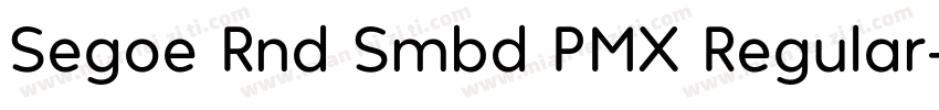 Segoe Rnd Smbd PMX Regular字体转换